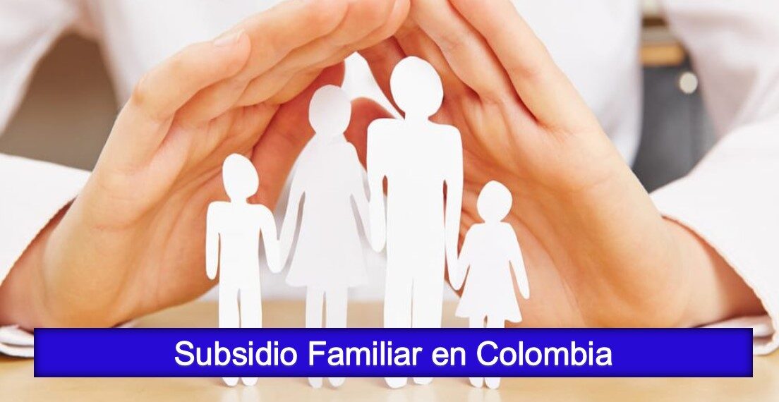 ¿Cuánto giran por subsidio familiar en 2023 y quiénes reciben la cuota?